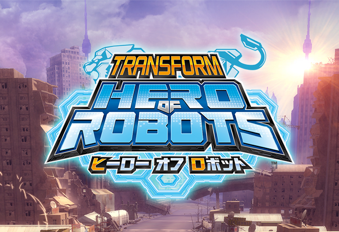 Hero of Robots - Transform!